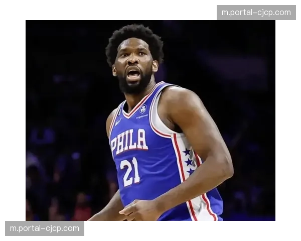 76人恩比德乔治双双缺阵 内线支柱缺席迫使里弗斯重组攻防体系